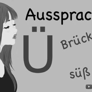 Learn to pronounce words with Ü |  Pronunciation Ü – ü |  Learn German |  A1-A2 |  To talk