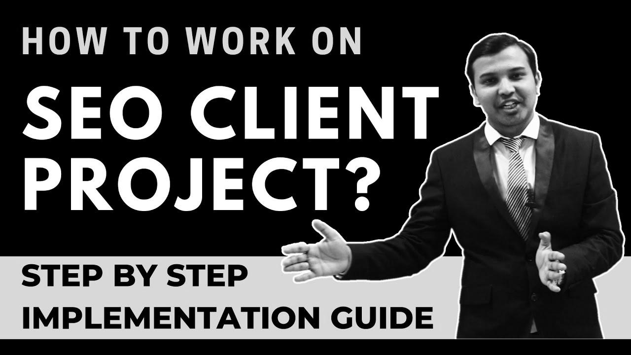 Step-By-Step SEO Implementation of Any Client Venture |  The right way to Work On web optimization Project |  SEO tutorial