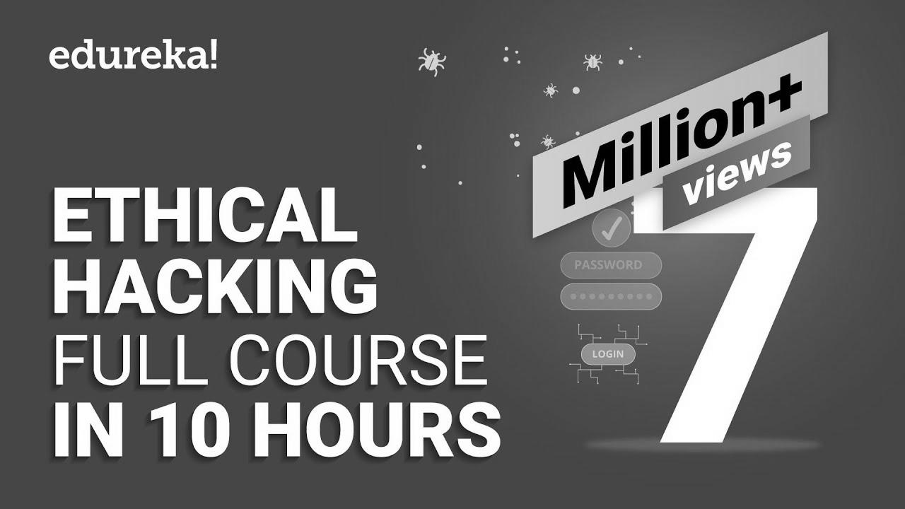 Ethical Hacking Full Course – Be taught Moral Hacking in 10 Hours |  Moral Hacking Tutorial |  Edureka