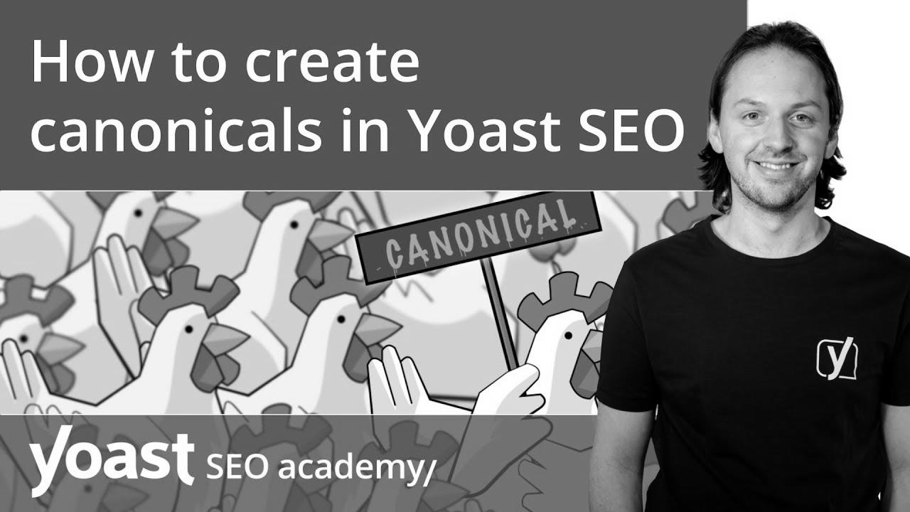 Methods to create canonicals in Yoast search engine marketing |  YoastSEO for WordPress