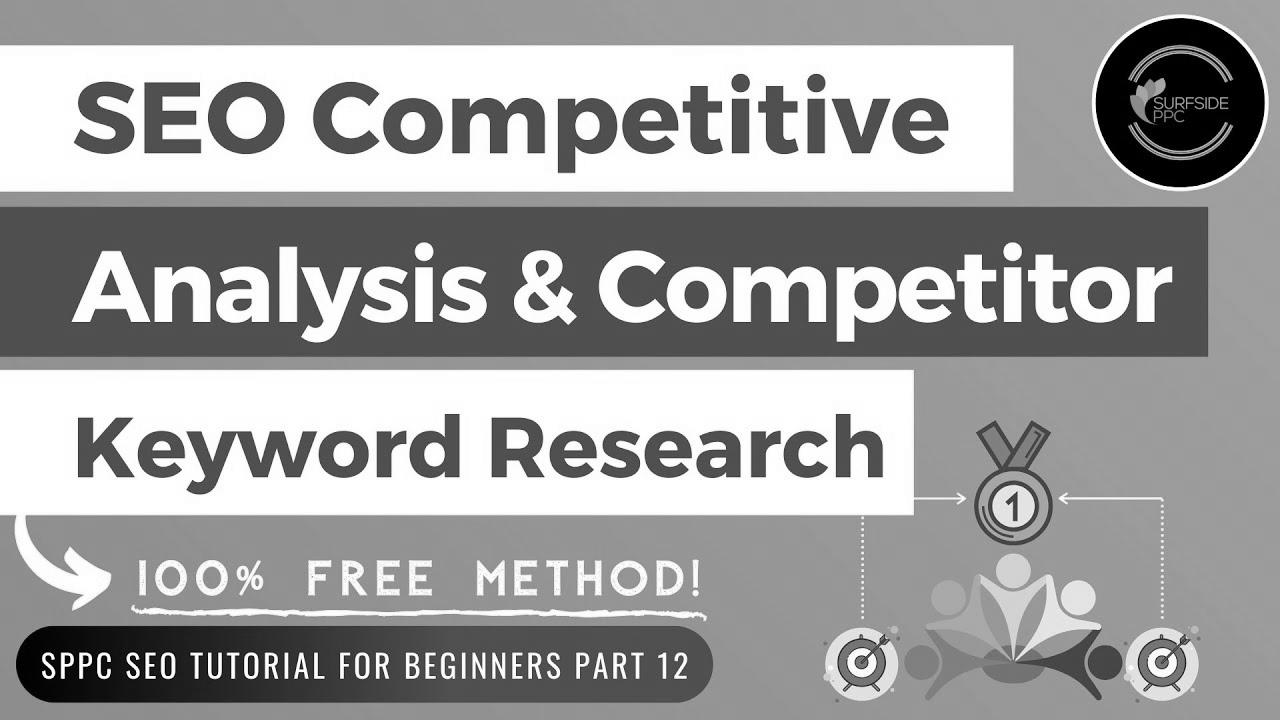 Free website positioning Competitive Evaluation & Competitor Key phrase Research Tutorial – SPPC SEO Tutorial #12