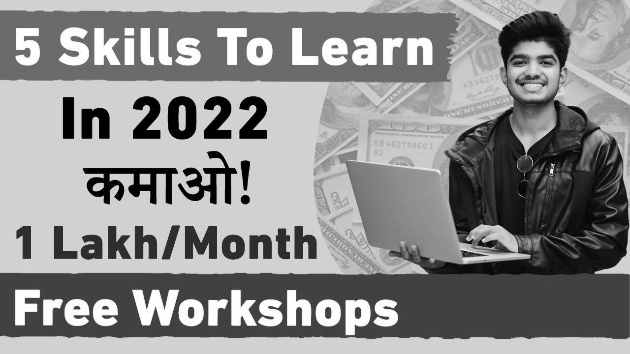 Prime 5 Abilities To Study in 2022 |  In Demand Excessive Paying Skills |  Free Training & Workshops