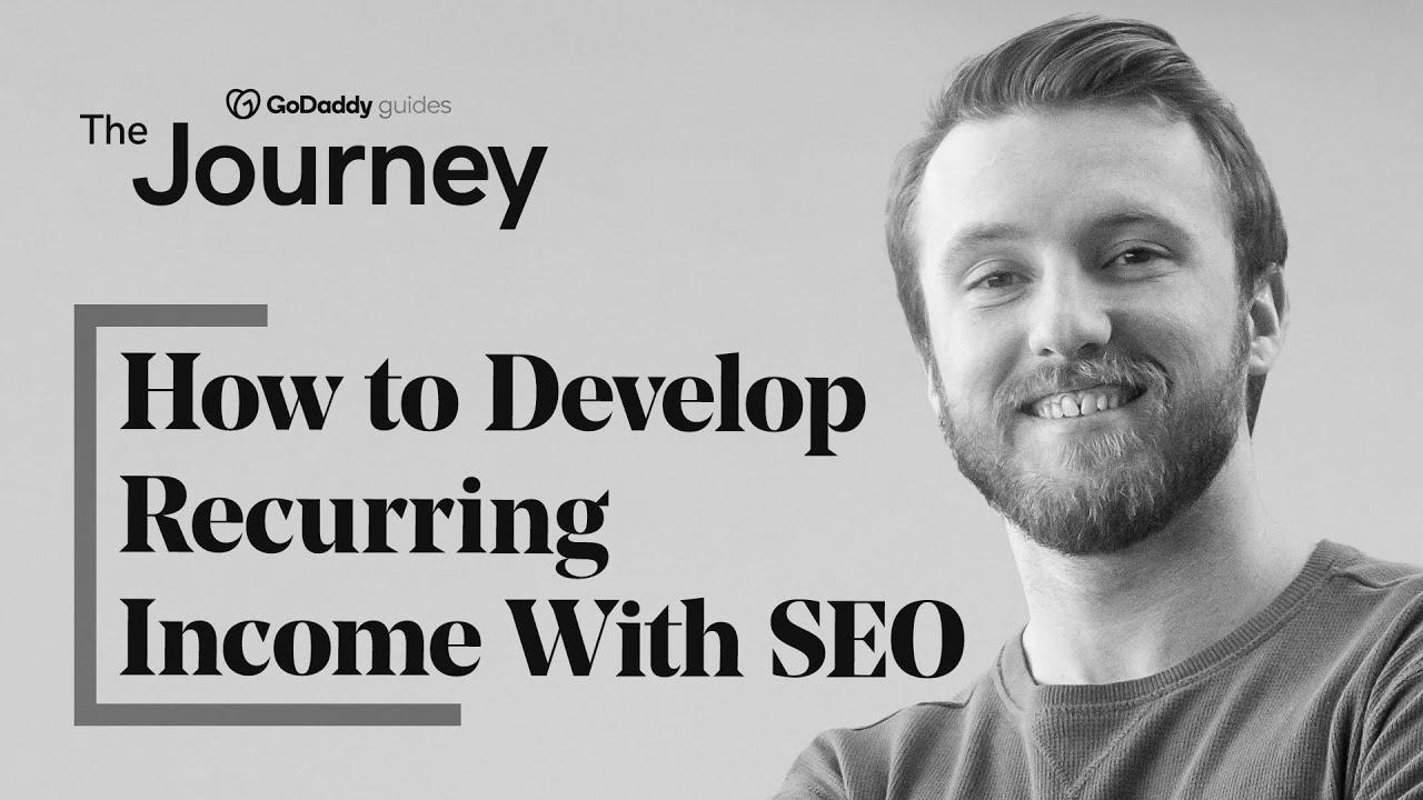 Learn how to Develop Recurring Income With web optimization |  The Journey