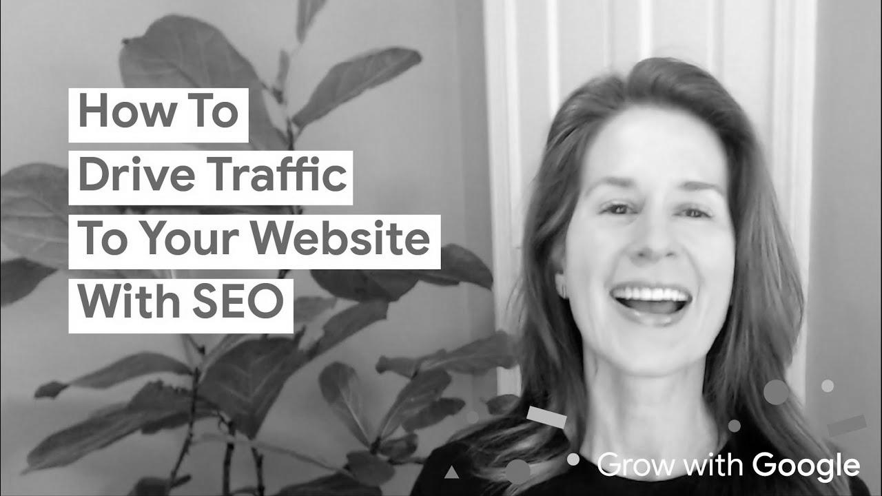 How To Drive Visitors To Your Web site With search engine optimisation |  Grow with Google