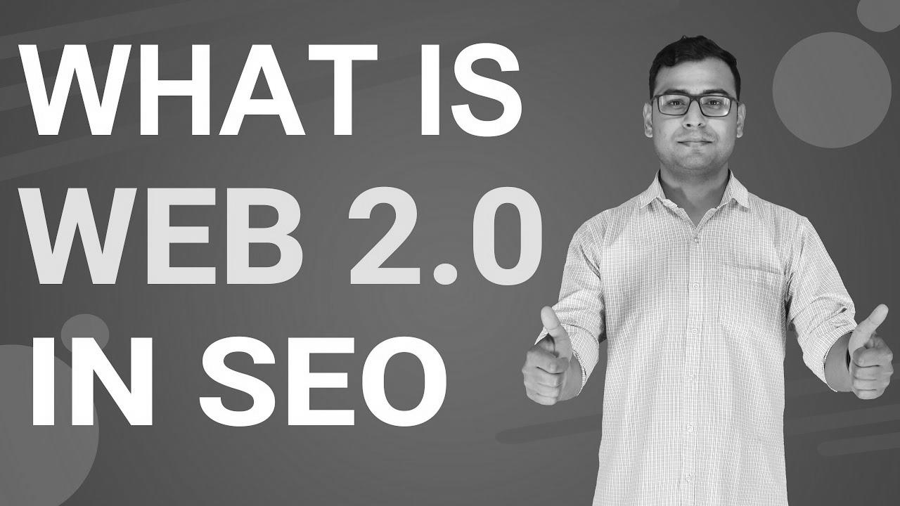 What is Web 2.0 |  Importance of Web 2.0 in website positioning (in Hindi)