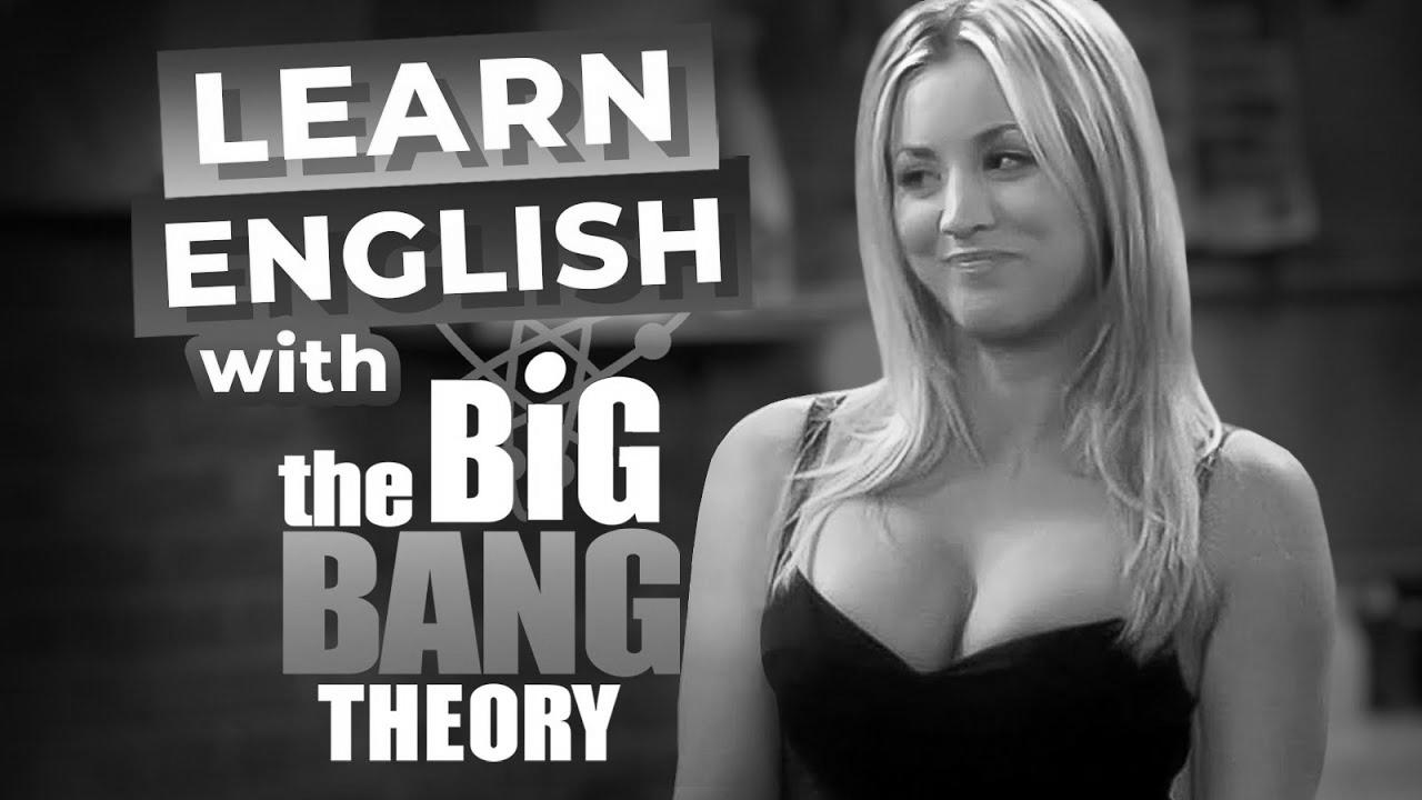 Be taught English with The Large Bang Concept |  sexy penny